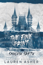 Lauren Asher — The Fine Print. Smulkiu šriftu