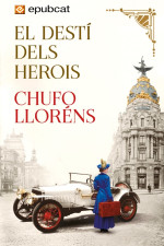 Chufo Lloréns — El destí dels herois