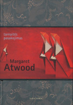 Margaret Atwood — Tarnaitės pasakojimas