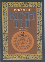 Tạ Quang Phát dịch chú 謝光發 譯註  — 詩經 KINH THI (The Book of Songs - Vietnamese version) vol 2