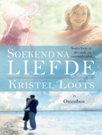 Kristel Loots — Soekend na LIEFDE