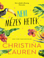 Christina Lauren — Nem mézes hetek