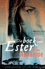 Wilna Adriaanse — Die boek van Ester