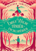 Heather Fawcett — Emily Wilde tündérenciklopédiája