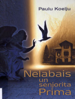 Paulu Koelju — Nelabais un senjorita Prima