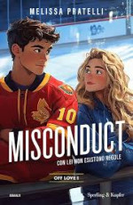 Melissa Pratelli — Misconduct