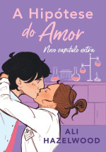 Ali Hazelwood — A hipótese do amor: Novo Capítulo Extra