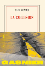 Paul Gasnier — La collision