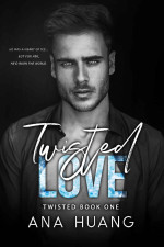 Ana Huang — Twisted Love