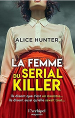 Alice Hunter — La femme du serial killer