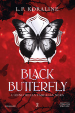 L.F. Koraline — Black Butterfly. L'anno della farfalla nera