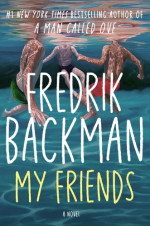 Fredrik Backman — My Friends