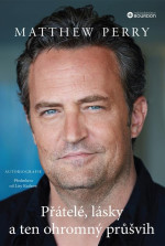Matthew Perry — Přátelé, lásky a ten ohromný průšvih