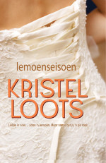 Kristel Loots — Lemoenseisoen