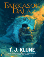 T. J. Klune — Farkasok dala