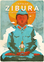 Ladislav Zibura — Pěšky mezi buddhisty a komunisty