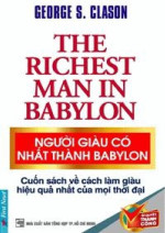 George S. Clason [Clason, George S.] — Người giàu có nhất thành Babylon
