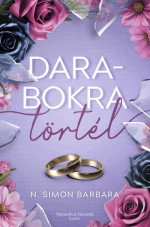 N. Simon Barbara — Darabokra törtél