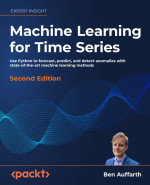 Ben Auffarth — Machine Learning for Time Series, Second Edition (Early Access) 1837631336