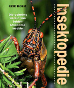 Erik Holm — Insektopedie – Die geheime wêreld van Suider-Afrikaanse insekte (Afrikaans Edition)