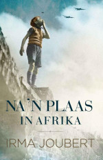 Irma Joubert — Na 'n plaas in Afrika (Afrikaans Edition)