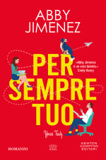 Abby Jimenez — Per sempre tuo. Yours Truly