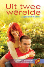 Magdaleen Walters — Uit twee werelde (Afrikaans Edition)