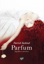 Patrick Süskind — Parfum: zgodba o morilcu