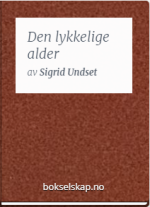 Sigrid Undset — Den lykkelige alder