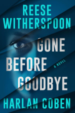Harlan Coben, Reese Witherspoon — Gone Before Goodbye