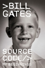 Bill Gates — Source Code: My Beginnings