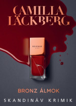 Camilla Läckberg — Bronz ​álmok
