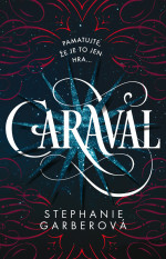 Stephanie Garber — Caraval