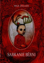 Inga Žolude — Sarkanie bērni
