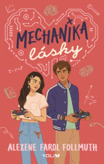 Alexene Farol Follmuth — Mechanika lásky