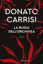 Donato Carrisi — La bugia dell'orchidea