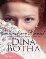 Dina Botha — Ontembare bruid