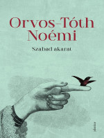 Orvos-Tóth Noémi — Szabad akarat