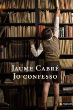 Jaume Cabré — Jo confesso