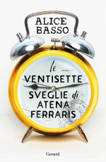 Alice Basso — Le ventisette sveglie di Atena Ferraris