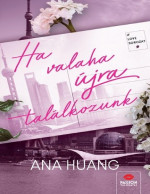 Ana Huang — Ha valaha újra találkozunk