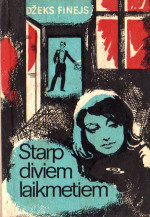 Džeks Finejs — Starp diviem laikmetiem