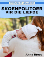 Anria Breed — Skoenpolitoer vir die Liefde (Heideroos Romanse) (Afrikaans Edition)