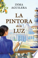Inma Aguilera — La pintora de la luz (La Cartuja 2)
