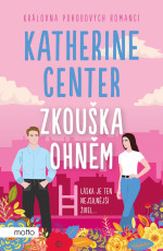 Katherine Center — Zkouška ohněm