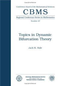 JACK K.HALE, Jack K Hale, Conference Board of the Mathematical Sciences, W. Stephen Wilson, by Jack K. Hale — TOPICS IN DYNAMIC BIFURCATION THEORY