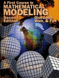 FRANK R.GIORDANO MAURICE D.WEIR, Frank R. Giordano, Maurice D. Weir, Giordano, John C., Buckley, Fred, F. R Giordano, M. D Weir — A FIRST COURSE IN MATHEMATICAL MODELING