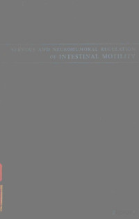 W.B.YOUMAS — NERVOUS AND NEUROHUMORAL REGULATION OF INTESTINAL MOTILITY