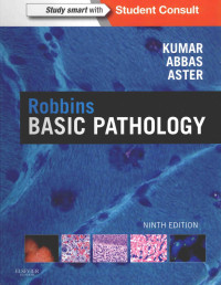 ELSEVIER — ROBBINS BASIC PATHOLOGY NINTH EDITION,VIANY,KUMAR,MBBS,MD,FRCPATH
