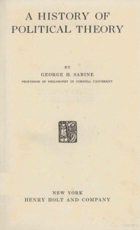 GEORGE H. SABINE — A HISTORY OF POLITICAL THEORY